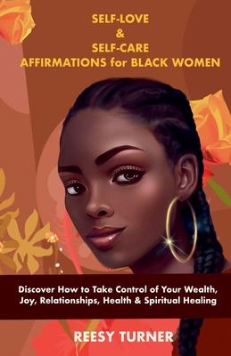 Self-Love & Self-Care Affirmations for Black Women