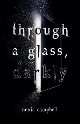 Through a Glass, Darkly