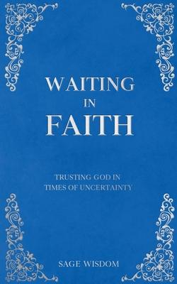 Waiting In Faith