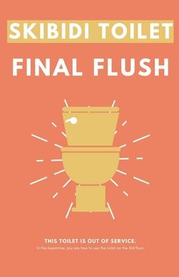 Skibidi Toilet: Final Flush