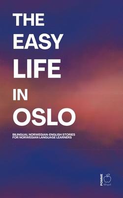 The Easy Life in Oslo: Bilingual Norwegian-English Stories For Norwegian Language Learners Subscription