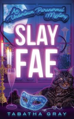 Slay Fae