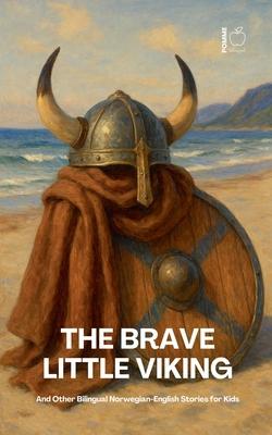 The Brave Little Viking And Other Bilingual Norwegian-English Stories for Kids Subscription