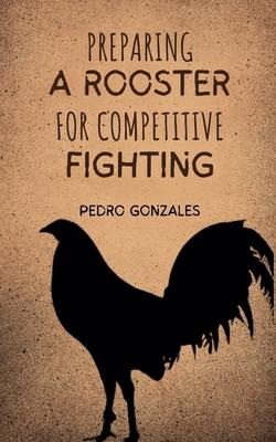Preparing A Rooster for Competitive Fighting Subscription