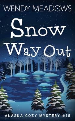 Snow Way Out