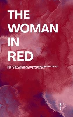 The Woman in Red And Other Bilingual Norwegian-English Stories for Norwegian Language Learners Subscription