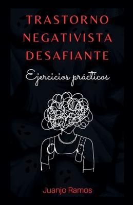 Trastorno negativista desafiante: ejercicios prcticos