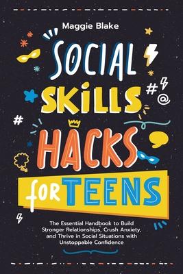 Social Skills Hacks for Teens