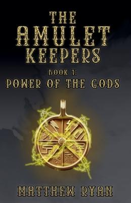 The Amulet Keepers: Power of the Gods