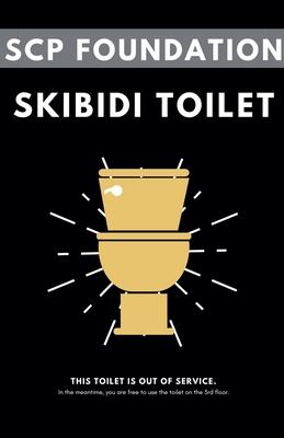 SCP Foundation: Skibidi Toilet