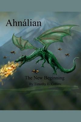 Ahnalian: The New Beginning