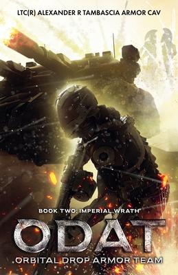 Odat: Orbital Drop Armor Team Book2: Imperial Wrath