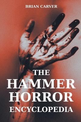 The Hammer Horror Encyclopedia