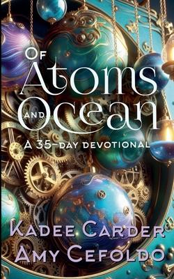 Of Atoms and Ocean