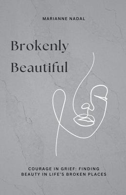 Brokenly Beautiful