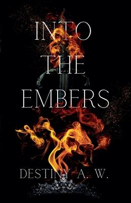 Into The Embers (The Mother)