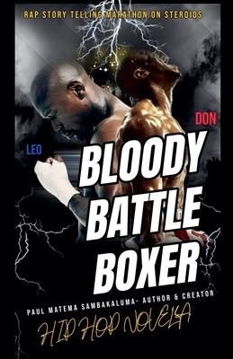 Blood Battle Boxer- Hip Hop Novella