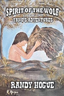 Spirit of the Wolf - Yano's Adventures