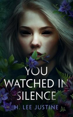 You Watched in Silence