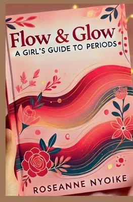 Flow & Glow: A Girl's Guide to Periods Subscription