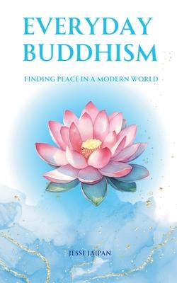 Everyday Buddhism