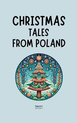 Christmas Tales from Poland