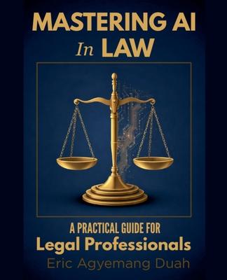 Mastering AI in Law: A Practical Guide for Legal Professionals Subscription