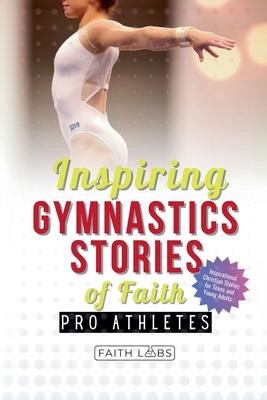 Inspiring Gymnastics Stories of Faith from Pro Athletes Subscription