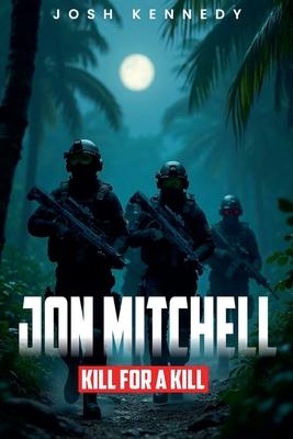 Jon Mitchell Kill For A Kill Subscription