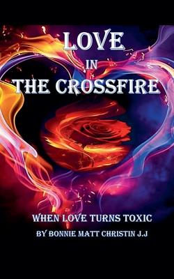 Love in the Crossfire Subscription