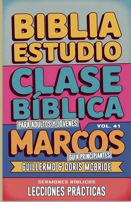 Clase Bblica para Adultos y Jvenes: Gua Principiantes - Marcos Subscription
