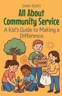 All About Community Service: A Kid's Guide to Making a Difference Subscription