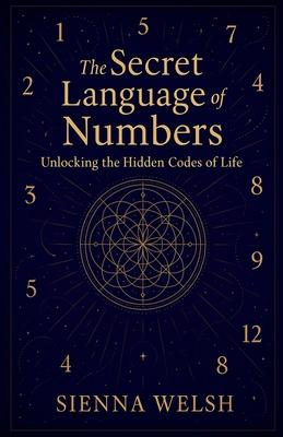 The Secret Language of Numbers: Unlocking the Hidden Codes of Life Subscription