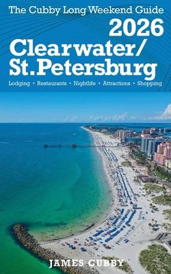CLEARWATER / ST. PETERSBURG The Cubby 2026 Long Weekend Guide Subscription