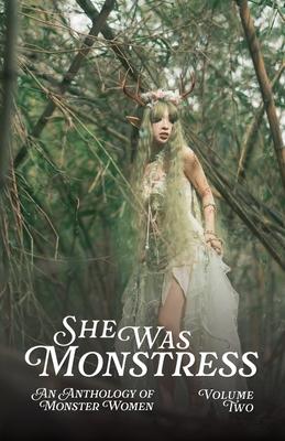 She Was Monstress Volume Two: An Anthology of Monster Women Subscription