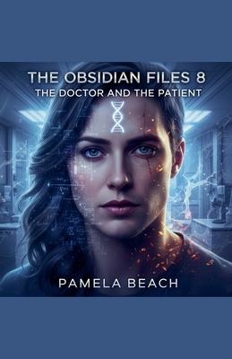 The Obsidian Files 8: The Doctor and the Patient Subscription