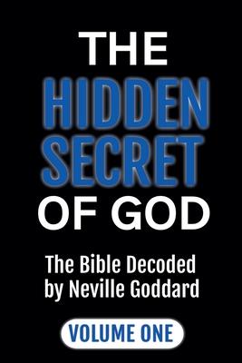 The Hidden Secret of God: The Bible Decoded by Neville Goddard Volume One Subscription