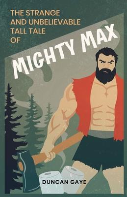 The Strange and Unbelievable Tall Tale of Mighty Max Subscription