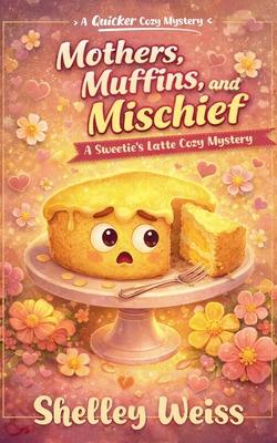 Mothers, Muffins, and Mischief Subscription