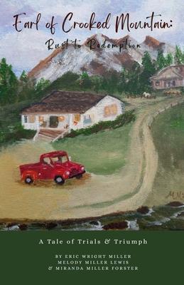 Earl of Crooked Mountain: Rust to Redemption Subscription