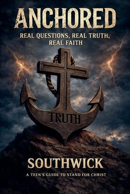 Anchored: Real Questions, Real Truth, Real Faith Subscription