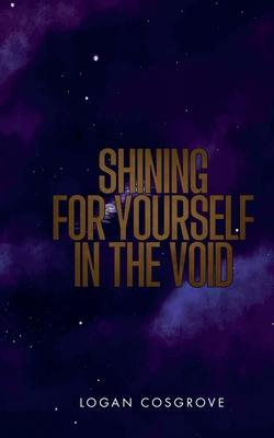 Shining For Yourself In The Void Subscription