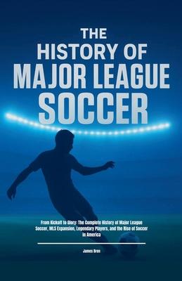 The History of Major League Soccer Subscription