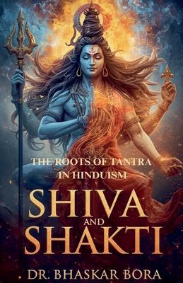 Shiva and Shakti: The Roots of Tantra in Hinduism Subscription