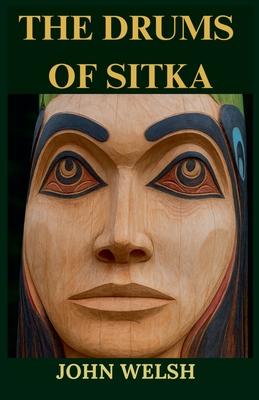 The Drums of Sitka Subscription
