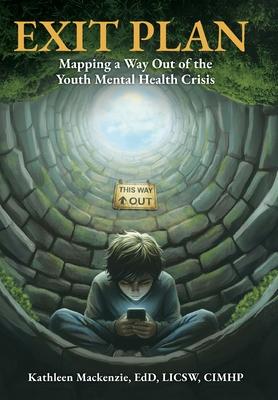 Exit Plan: Mapping a Way Out of the Youth Mental Health Crisis Subscription