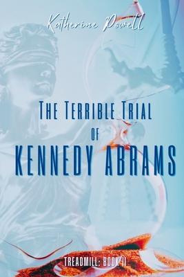 The Terrible Trial of Kennedy Abrams Subscription