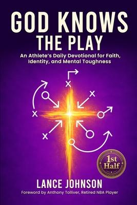 God Knows the Play: An Athlete's Daily Devotional for Faith, Identity, and Mental Toughness Subscription