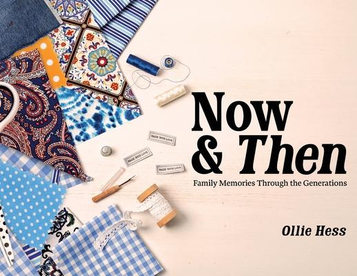Now & Then: Family Memories Through the Generations Subscription
