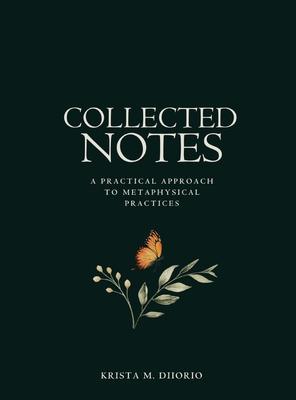 Collected Notes: A Practical Approach to Metaphysical Practices Subscription